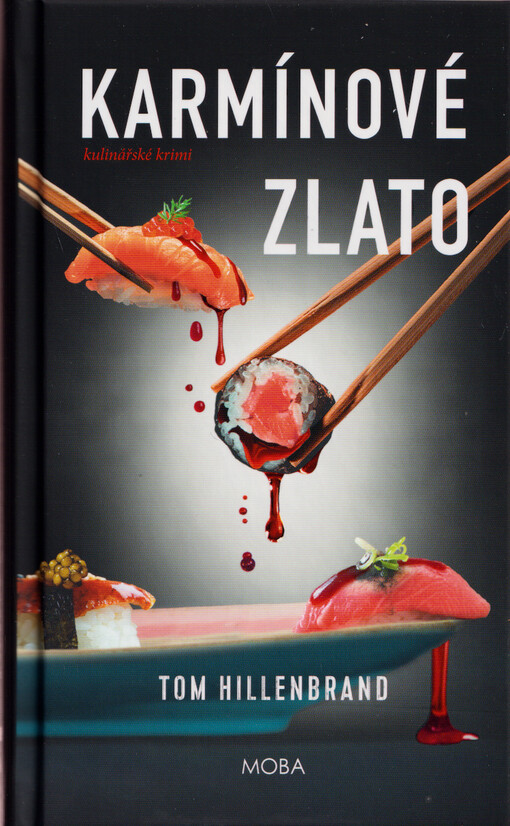 Karmínové zlato : kulinářské krimi