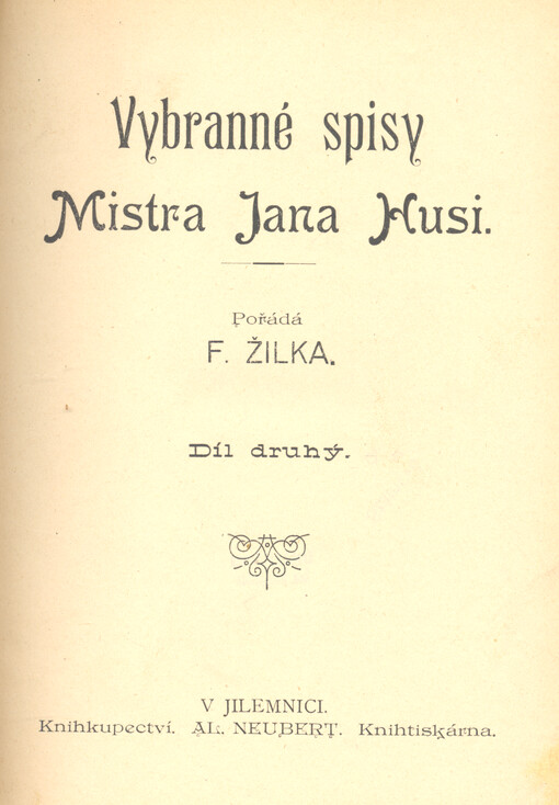 Vybrané spisy Mistra Jana Husi. Díl druhý,