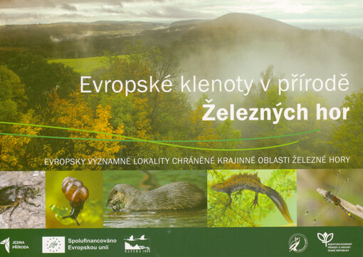Evropské klenoty v přírodě Železných hor : evropsky významné lokality chráněné krajinné oblasti Železné hory
