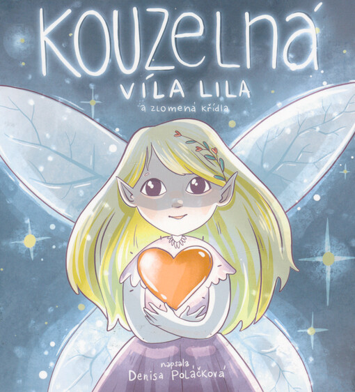 Kouzelná víla Lila a zlomená křídla