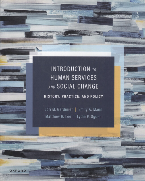 Introduction to human services and social change : history, practice, and policy