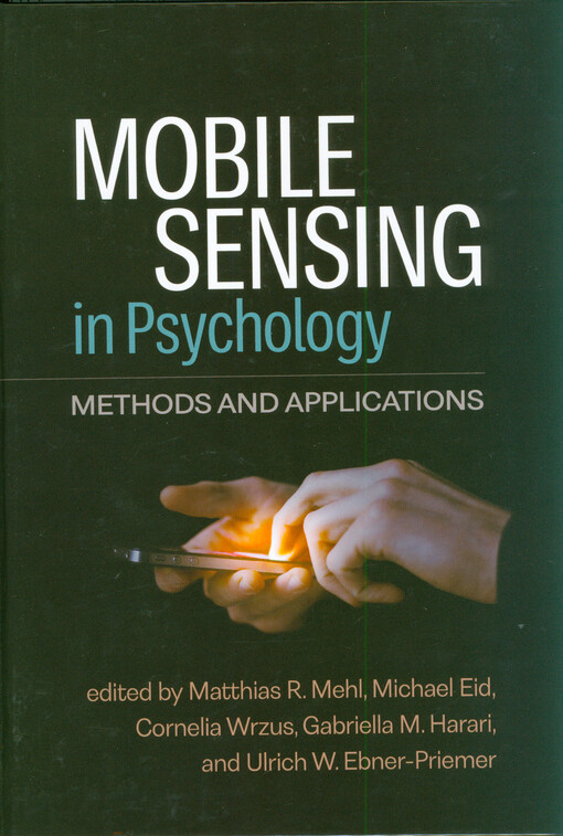 Mobile sensing in psychology : methods and applications