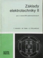 Základy elektrotechniky II pro 2. ročník SPŠ elektrotechnických /