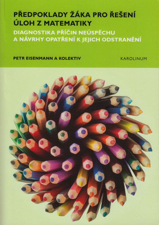 Předpoklady žáka pro řešení úloh z matematiky : diagnostika příčin neúspěchu a návrhy opatření k jejich odstranění