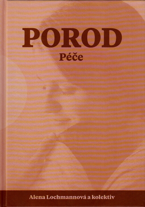 Porod : péče