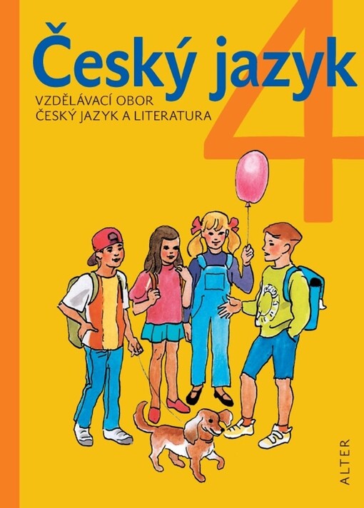 Český jazyk :pro čtvrtý ročník : [učebnice pro vzdělávací obor Český jazyk a literatura]