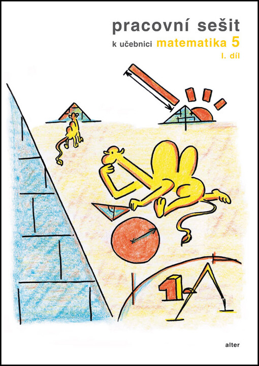 Pracovní sešit k učebnici Matematika pro 5. ročník základních škol, 1. díl