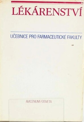 Lékárenství: učebnice pro farmaceutické fakulty : studijní obor farmacie všeobecná a farmacie klinická