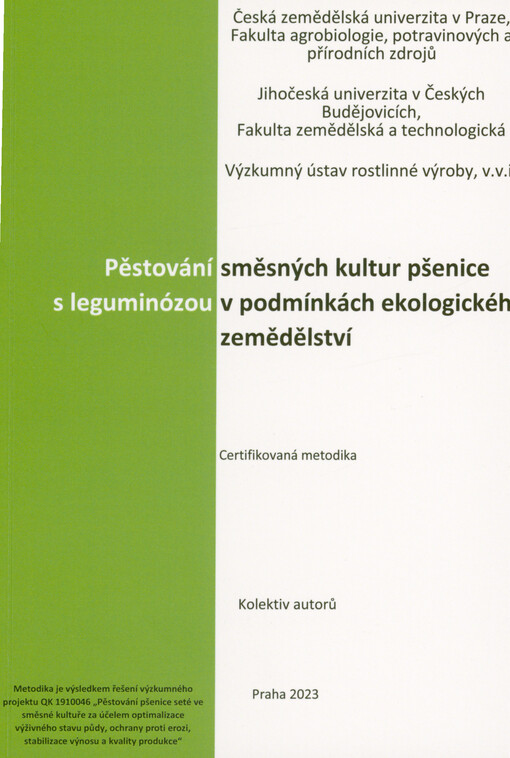 Pěstování směsných kultur pšenice s leguminózou v podmínkách ekologického zemědělství