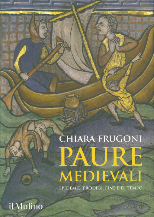 Paure medievali : epidemie, prodigi, fine del tempo