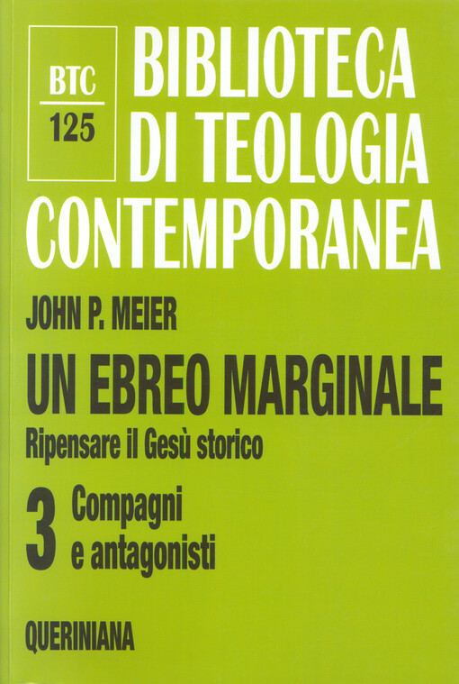 Un Ebreo marginale : ripensare il Gesù storico. 3, Compagni e antagonisti