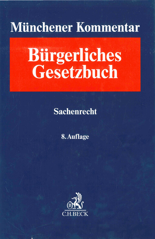 Münchener Kommentar zum Bürgerlichen Gesetzbuch. Band 8, Sachenrecht : §§ 854-1296 WEG, ErbbauRG