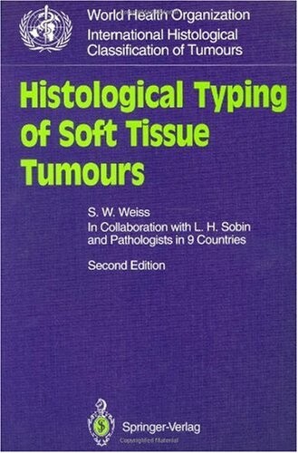 Histological typing of soft tissue tumours