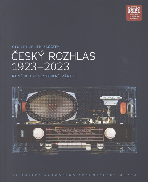 Český rozhlas 1923-2023 : sto let je jen začátek