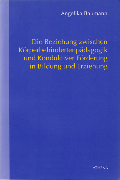 Die Beziehung zwischen Körperbehindertenpädagogik und Konduktiver Förderung in Bildung und Erziehung