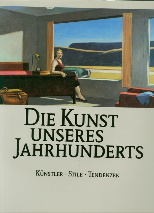 Die Kunst unseres Jahrhunderts