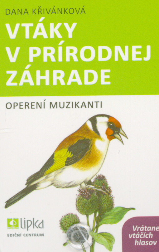 Vtáky v prírodnej záhrade : operení muzikanti