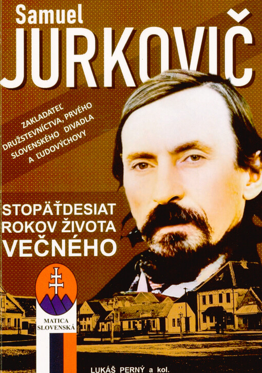 Samuel Jurkovič: stopäťdesiat rokov života večného