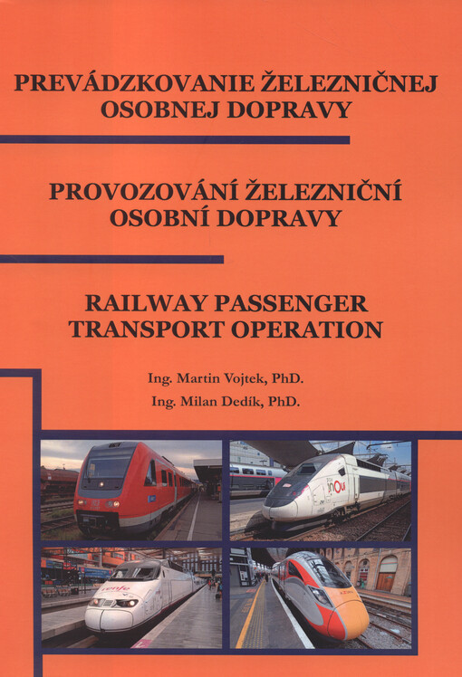 Prevádzkovanie železničnej osobnej dopravy = Provozování železniční osobní dopravy = Railway passenger transport operation