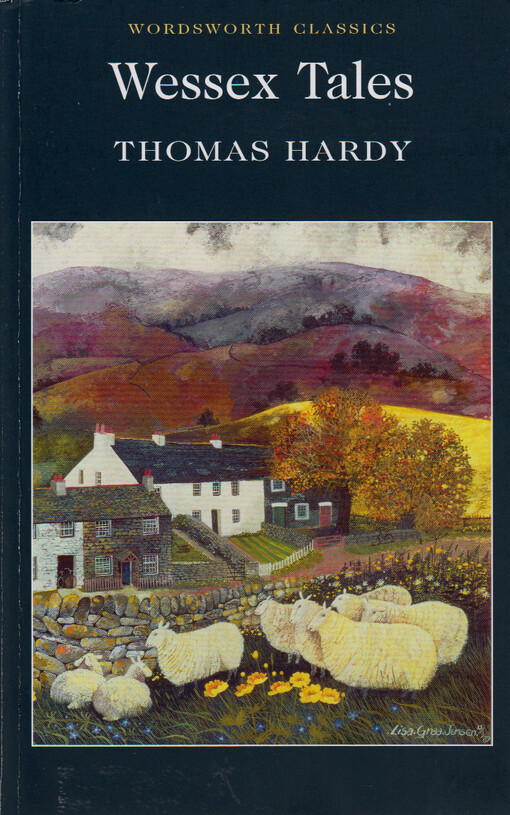 Wessex tales :strange, lively and commonplace