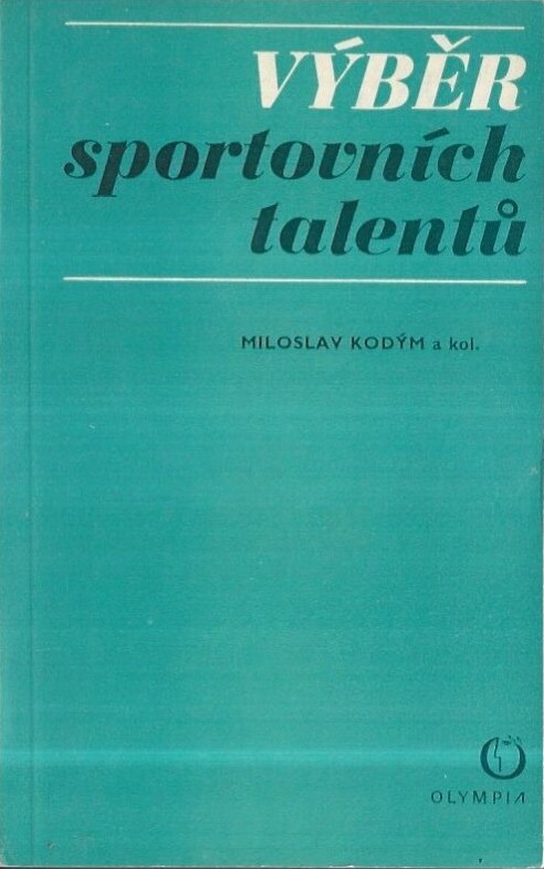 Výběr sportovních talentů :Teoretické základy
