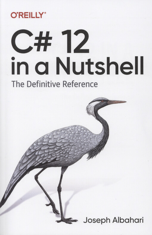 C# 12 in a nutshell : the definitive reference