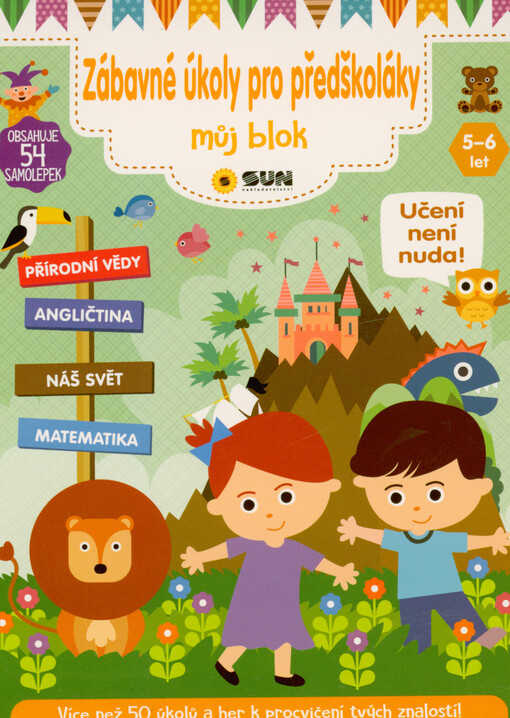 Zábavné úkoly pro předškoláky : můj blok : přírodní vědy, angličtina, náš svět, matematika : 5-6 let