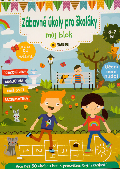 Zábavné úkoly pro školáky : můj blok : přírodní vědy, angličtina, náš svět, matematika : 6-7 let