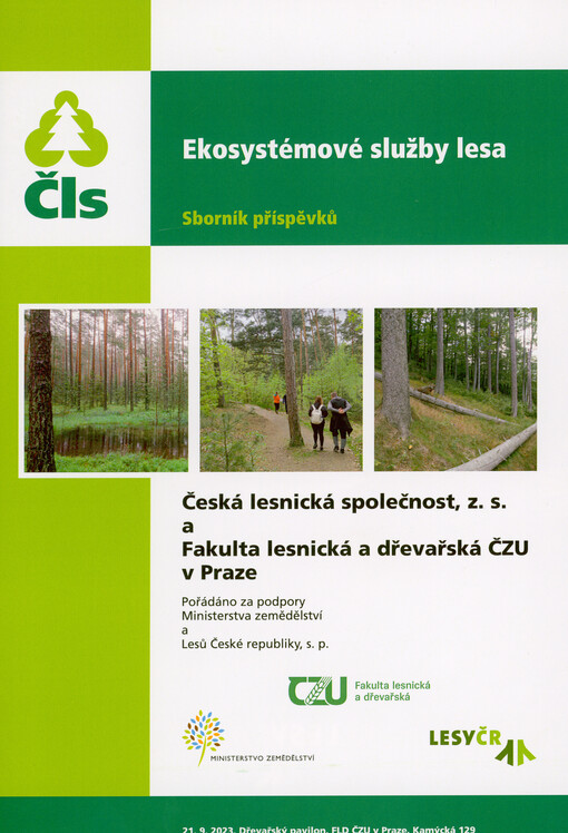 Ekosystémové služby lesa : sborník příspěvků : 21.9.2023, Dřevařský pavilon, FLD ČZU v Praze