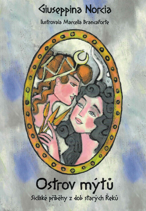 Ostrov mýtů : sicilské příběhy z dob starých Řeků