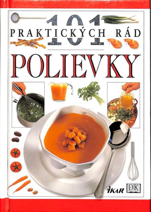 Polievky (101 praktických rád)