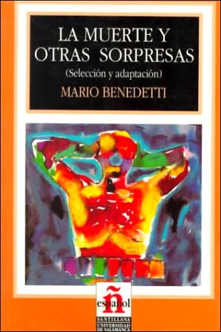 La muerte y otras sorpresas : (selección y adaptación)
