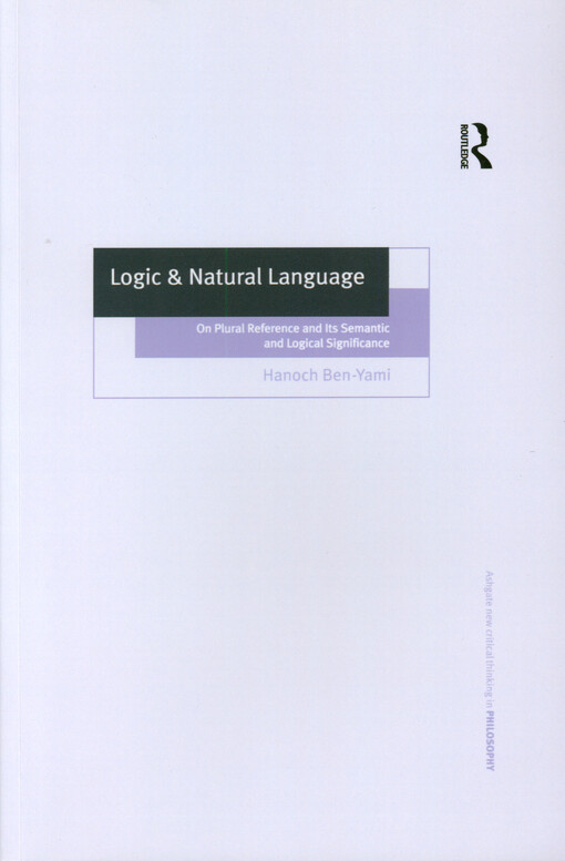 Logic & natural language : on plural reference and its semantic and logical significance