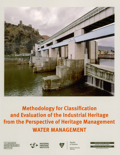 Methodology for classification and evaluation of the industrial heritage from the perspective of heritage management - water management