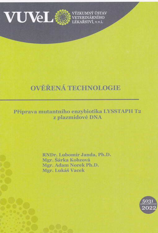 Příprava mutantního enzybiotika LYSSTAPH T2 z plazmidové DNA