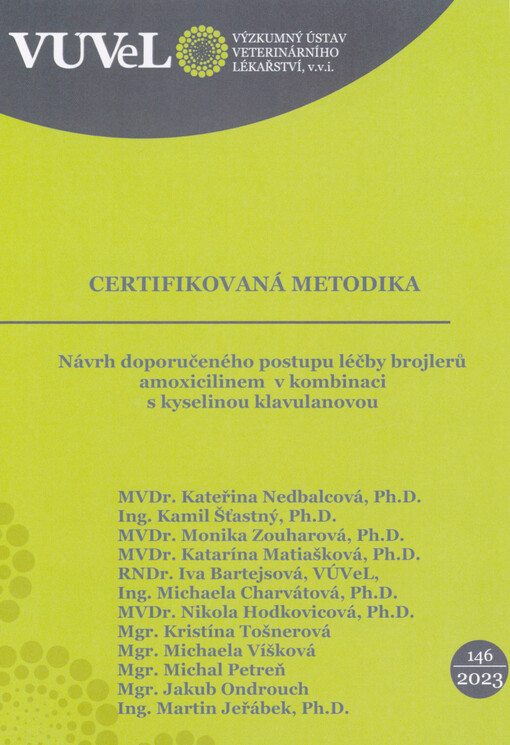 Návrh doporučeného postupu léčby brojlerů amoxicilinem v kombinaci s kyselinou klavulanovou