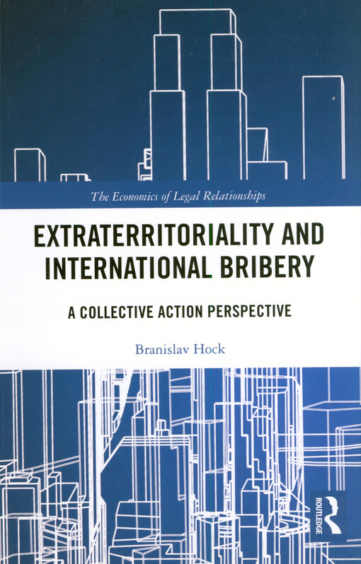 Extraterritoriality and international bribery : a collective action perspective