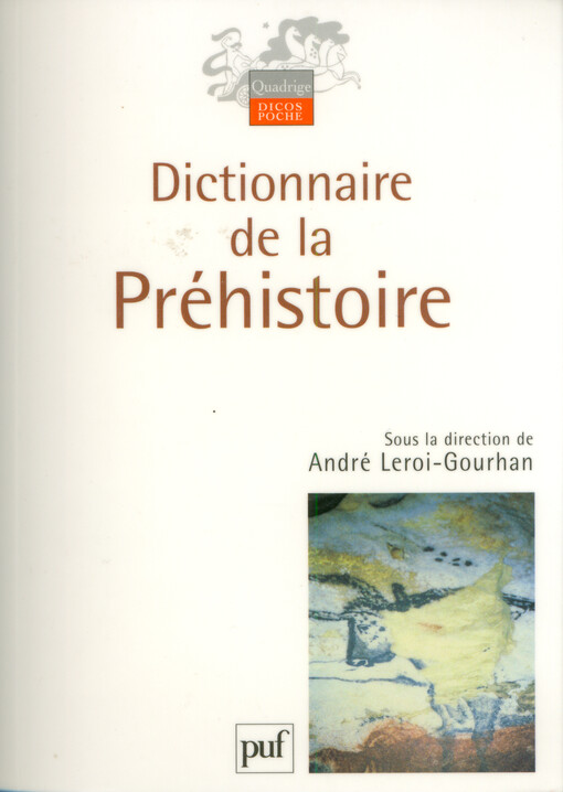 Dictionnaire de la Préhistoire