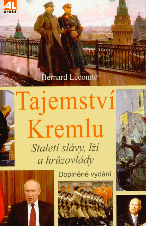 Tajemství Kremlu : staletí slávy, lží a hrůzovlády