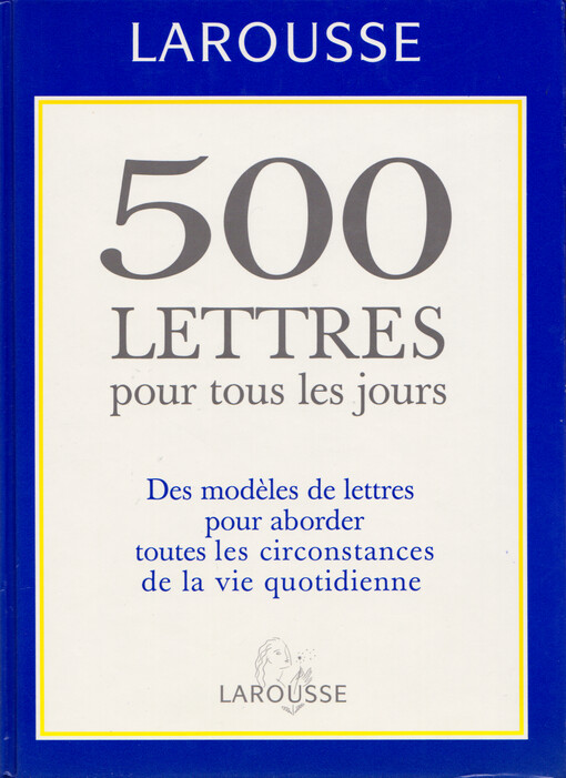 Cinq cents lettres pour tous les jours