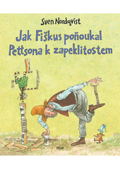 Jak Fiškus poňoukal Pettsona k zapeklitostem  (odkaz v elektronickém katalogu)