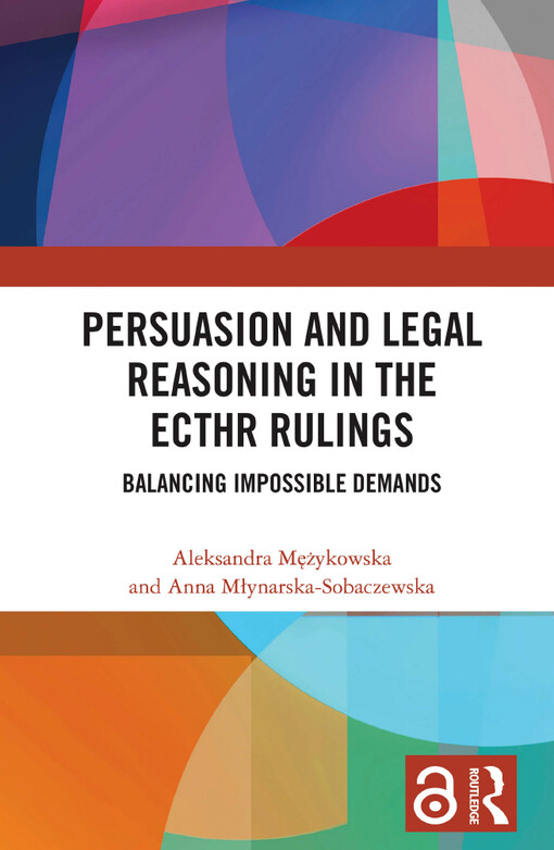 Persuasion and legal reasoning in the ECtHR rulings : balancing impossible demands