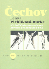 Michail Čechov a současná herecká pedagogika v USA  (odkaz v elektronickém katalogu)