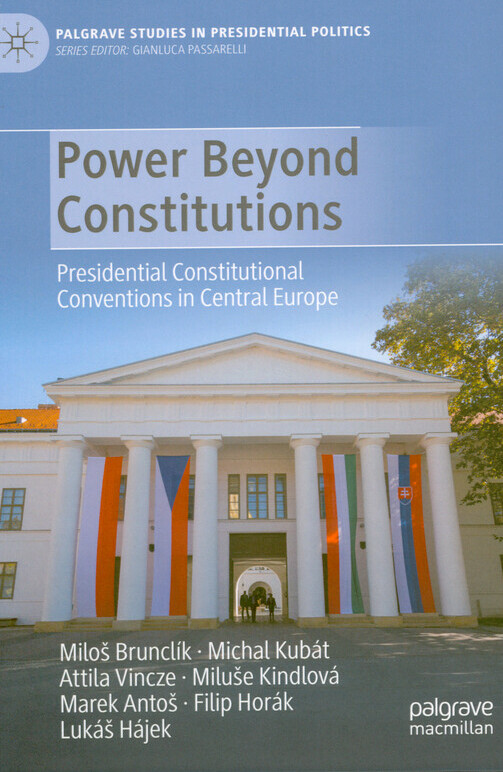 Power beyond constitutions : presidential constitutional conventions in Central Europe