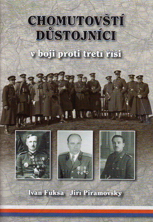 Chomutovští důstojníci v boji proti třetí říši