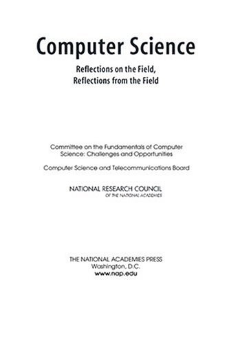 Computer science :reflections on the field, reflections from the field