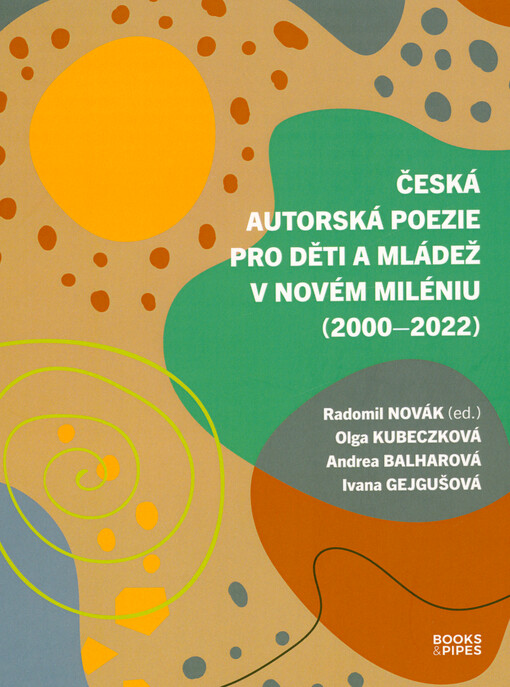 Česká autorská poezie pro děti a mládež v novém miléniu (2000-2022)