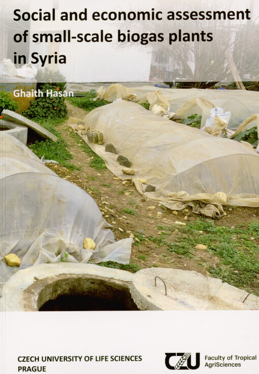 Social and economic assessment of small-scale biogas plants in Syria : dissertation thesis
