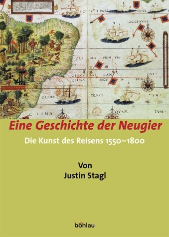 Eine Geschichte der Neugier :die Kunst des Reisens, 1550-1800