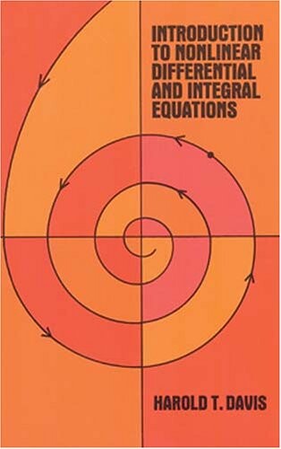 Introduction to nonlinear differential and integral equations